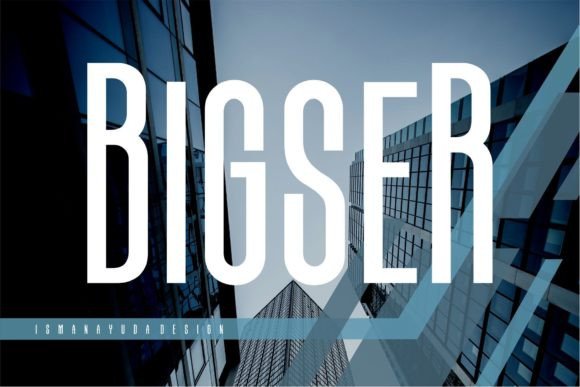 Bigser: A Modern Sans Serif Typeface for Editorial Design