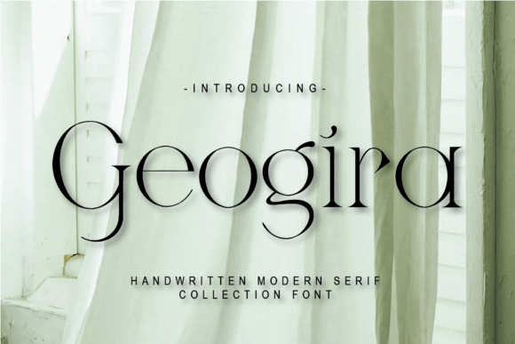 Geogira: The Modern Serif Typeface for Polished Branding