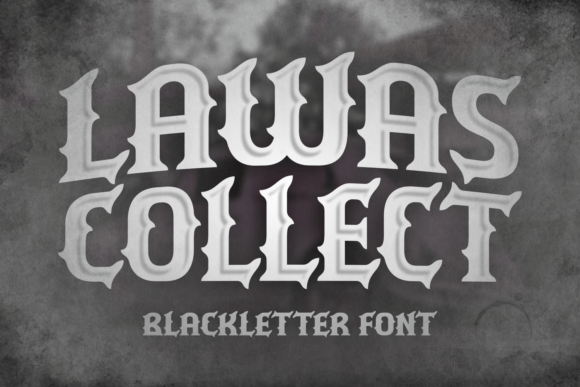 Lawas Collect: A Bold Blackletter Typeface for Editorial Design