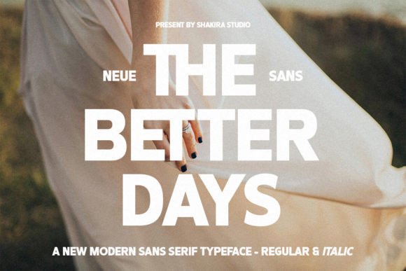 The Better Days: A Modern Sans Serif Font for Digital Campaigns